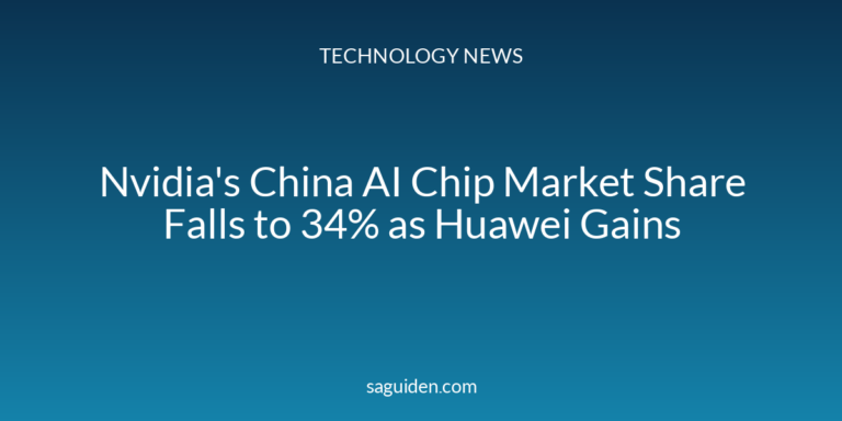Nvidia's China AI Chip Market Share Falls to 34% as Huawei Gains