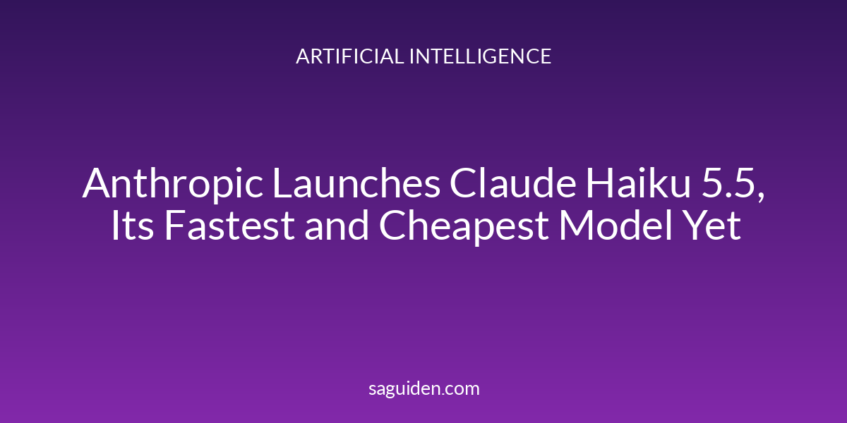 Anthropic Launches Claude Haiku 5.5, Its Fastest and Cheapest Model Yet
